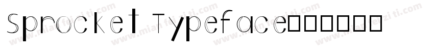 Sprocket Typeface字体转换